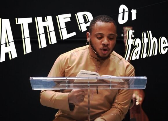 Father of fathers |  2 Corinthians 6:14-18 | The Way Houston