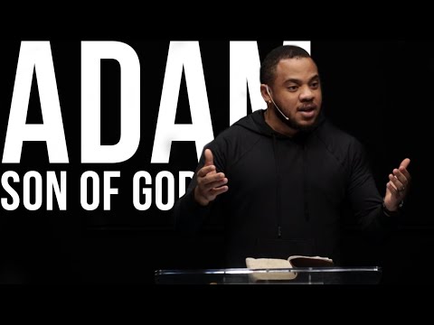 Adam – Son of God (Luke 3:38)